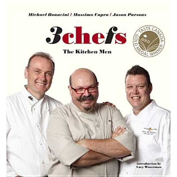 Pre-Owned 3 Chefs: The Kitchen Men (Hardcover) 1897330723 9781897330722