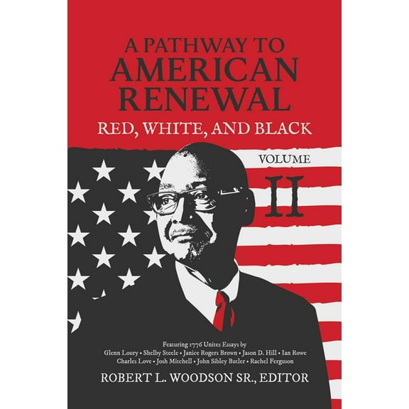 A Pathway to American Renewal: Red, White, and Black Volume II, (Hardcover)