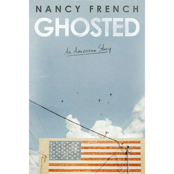 Ghosted: An American Story (Hardcover)