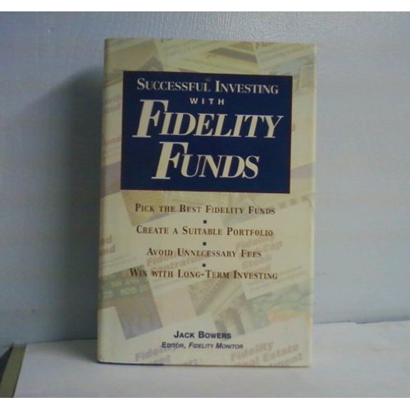 Pre-Owned Successful Investing with Fidelity Funds (Hardcover) 1559586478 9781559586474