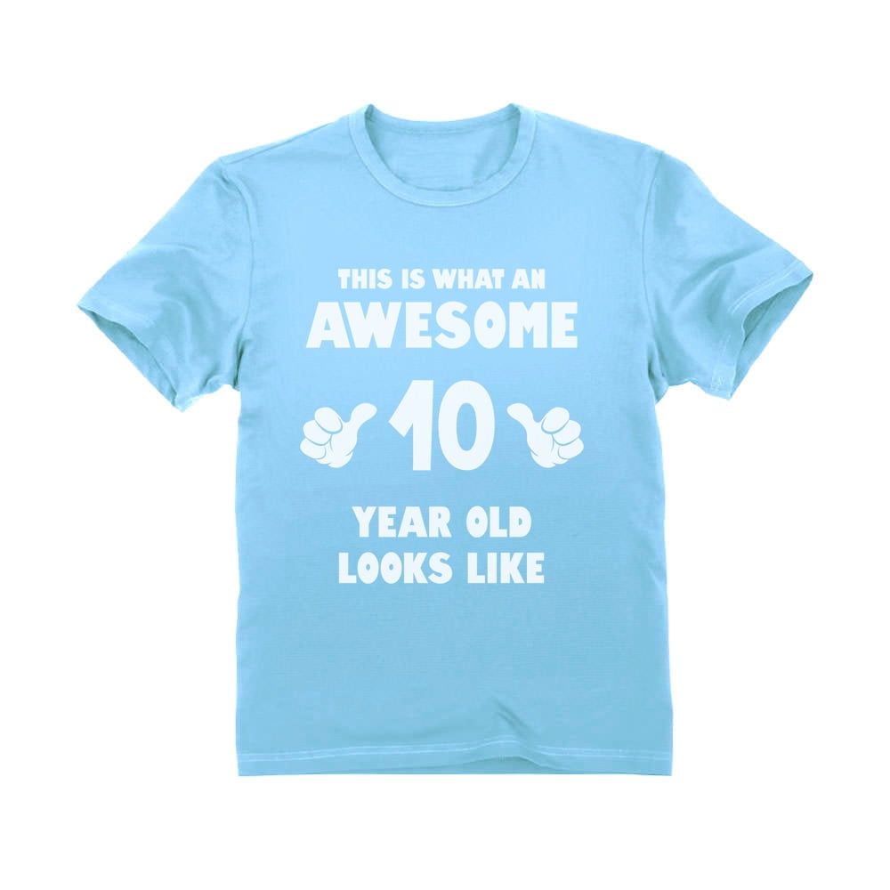 This is What an Awesome 10 Year Old Looks Like Youth Kids T-Shirt TeeStars 