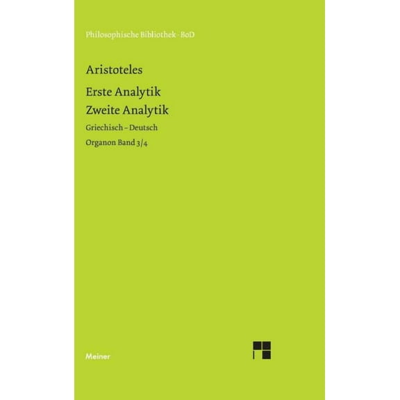 Organon / Organon. Band 3/4: Erste Analytik / Zweite Analytik (Hardcover)