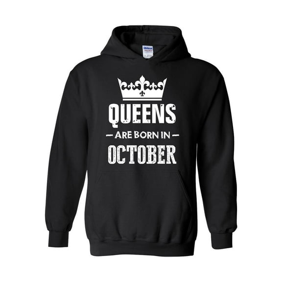 Women Sweatshirts and Hoodies - Birthday Gift Queens Are Born in October