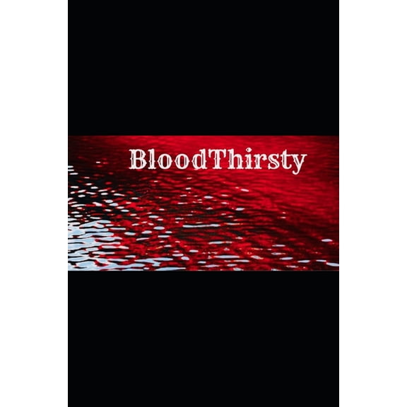 Blood Thirsty, (Paperback)