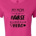 thumbnail image 4 of Inktastic My Mom is a Nurse and a Hero Women's T-Shirt, 4 of 5