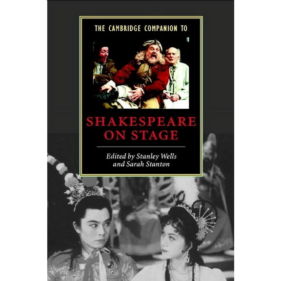 Cambridge Companions to Literature The Cambridge Companion to Shakespeare on Stage, (Paperback)