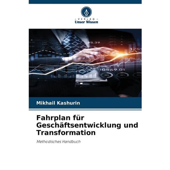 Fahrplan für Geschäftsentwicklung und Transformation, (Paperback)