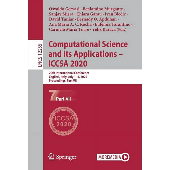 Computational Science and Its Applications - Iccsa 2020: 20th International Conference, Cagliari, Italy, July 1-4, 2020,, (Paperback)