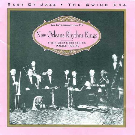 Best Of Jazz: An Introduction To New Orleans Rhythm Kings Best Recordings 1922-1935 - The Swing Era