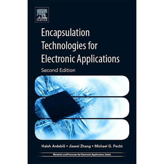 Materials and Processes for Electronic A Encapsulation Technologies for Electronic Applications, (Paperback)