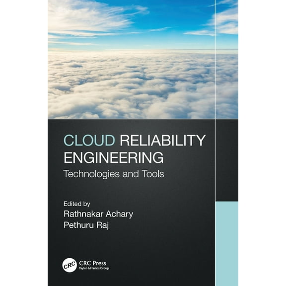 Cloud Reliability Engineering: Technologies and Tools, (Paperback)