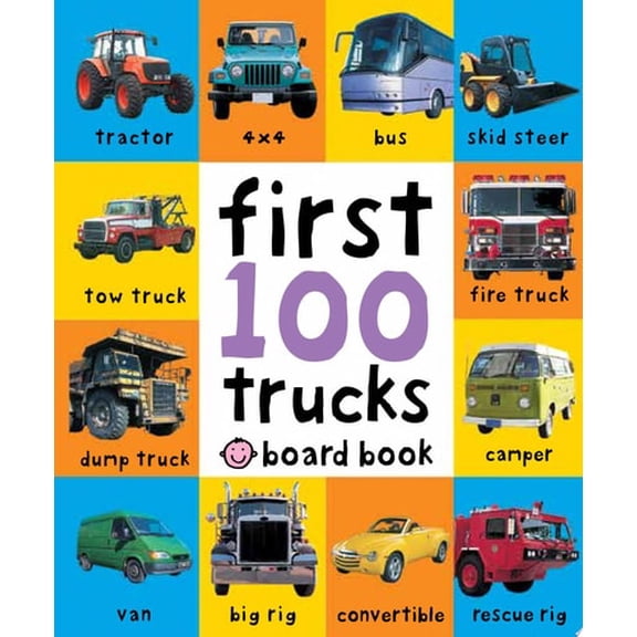 Pre-Owned First 100 Trucks: And Things That Go (Hardcover) by Roger Priddy