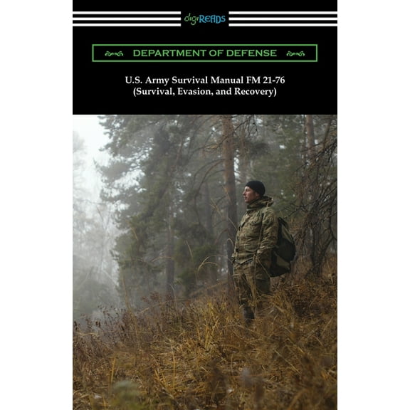 U.S. Army Survival Manual FM 21-76 (Survival, Evasion, and Recovery) (Paperback)