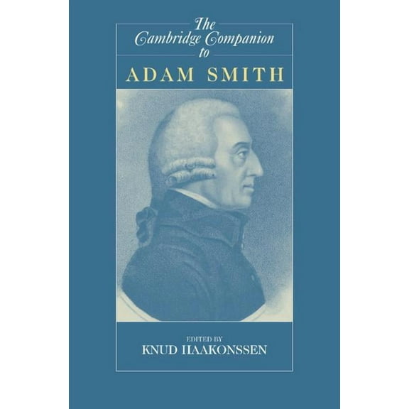 Cambridge Companions to Philosophy (Hard The Cambridge Companion to Adam Smith, (Paperback)