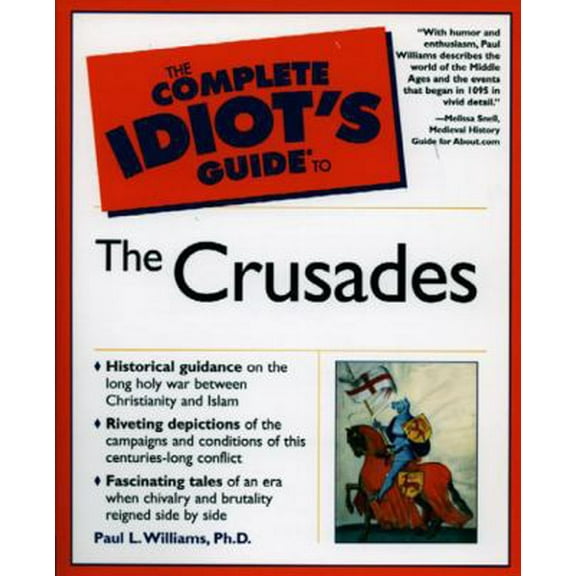 Pre-Owned The Complete Idiot's Guide(R) to the Crusades (Paperback) 0028642430 9780028642437