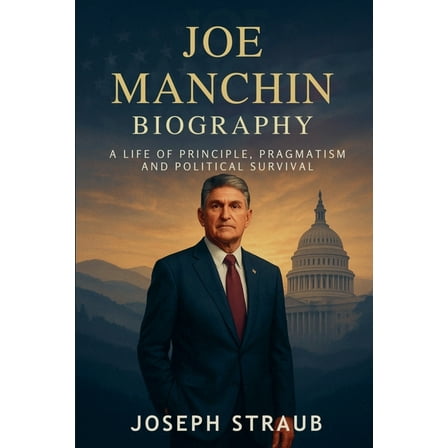 Joe Manchin Biography, (Paperback)
