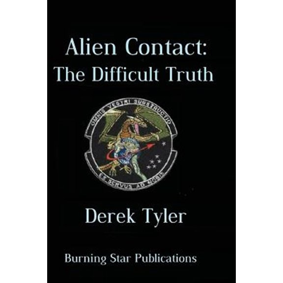 Pre-Owned Alien Contact: : The Difficult Truth