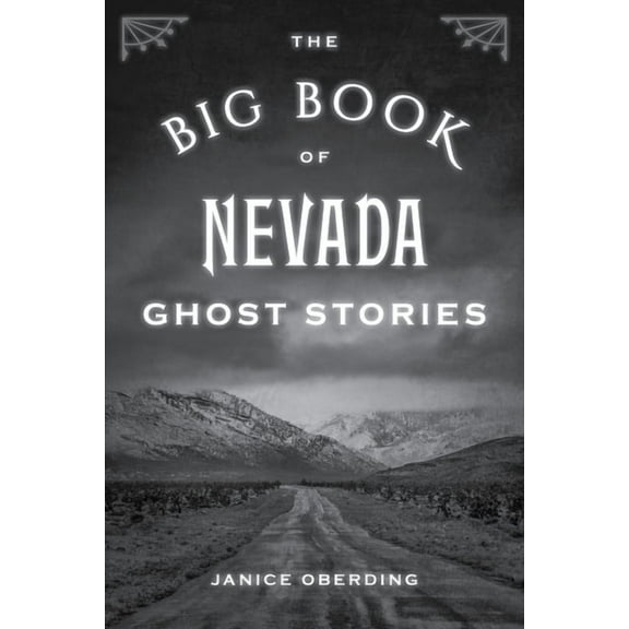Big Book of Ghost Stories: The Big Book of Nevada Ghost Stories (Paperback)