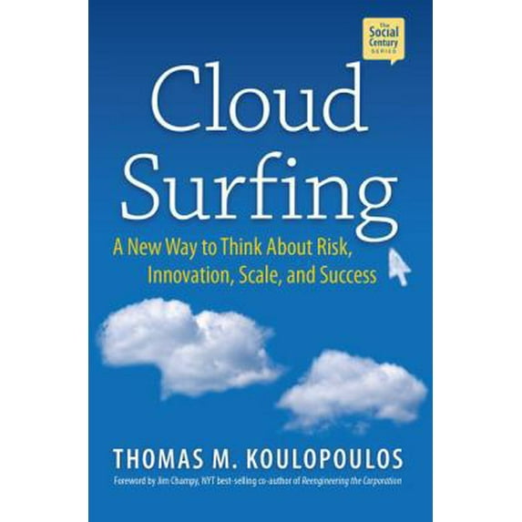 Pre-Owned Cloud Surfing: A New Way to Think about Risk, Innovation, Scale & Success, (Hardcover)