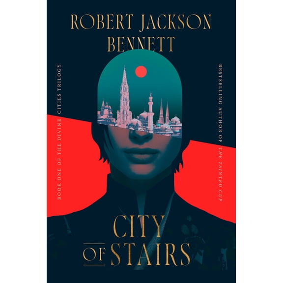 Divine Cities City of Stairs: Book One of the Divine Cities Trilogy, Book 1, (Paperback)