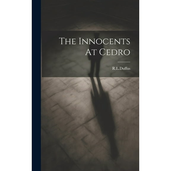 The Innocents At Cedro (Hardcover)