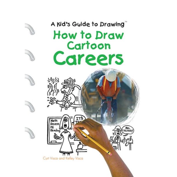 Kid's Guide to Drawing How to Draw Cartoon Careers (Hardcover