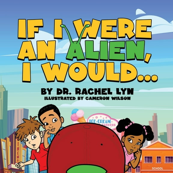 If I were an Alien, I would..., (Paperback)