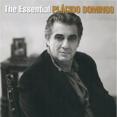 Placido Domingo - The Essential Placido Domingo [Sony Classical] (The Best Of Placido Domingo)