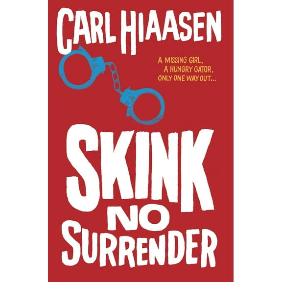 Pre-Owned Skink No Surrender (Hardcover) 0375870512 9780375870514