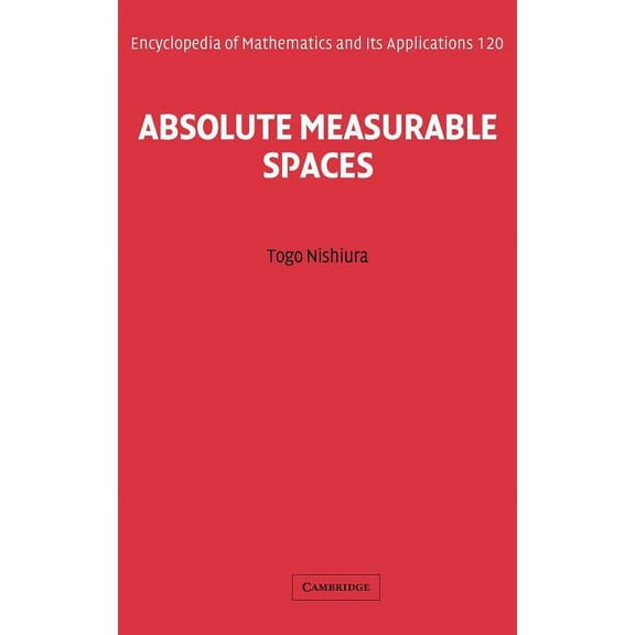 Encyclopedia of Mathematics and Its Appl Absolute Measurable Spaces, Book 120, (Hardcover)