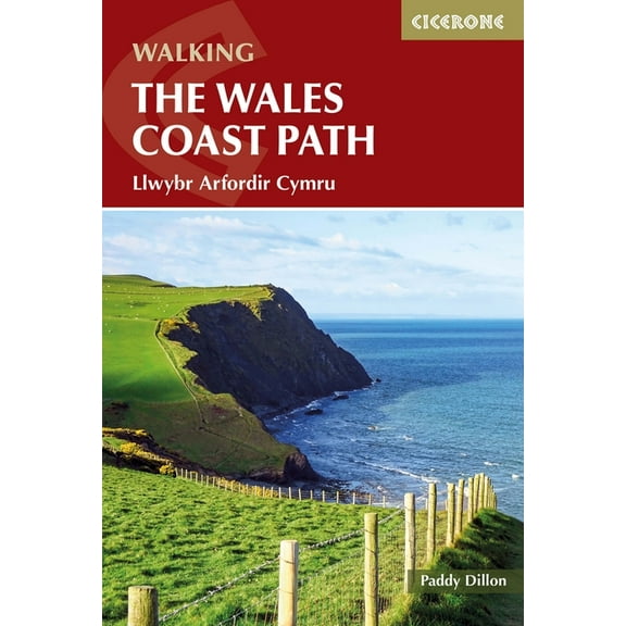 Walking the Wales Coast Path: Llwybr Arfordir Cymru, (Paperback)