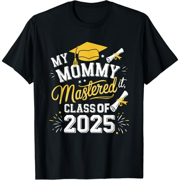 Playful Comfort Tee - My Mommy Mastered It Class of 2025 Masters Graduation Outfit T-Shirt