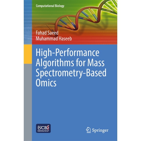 Computational Biology High-Performance Algorithms for Mass Spectrometry-Based Omics, Book 34, (Hardcover)