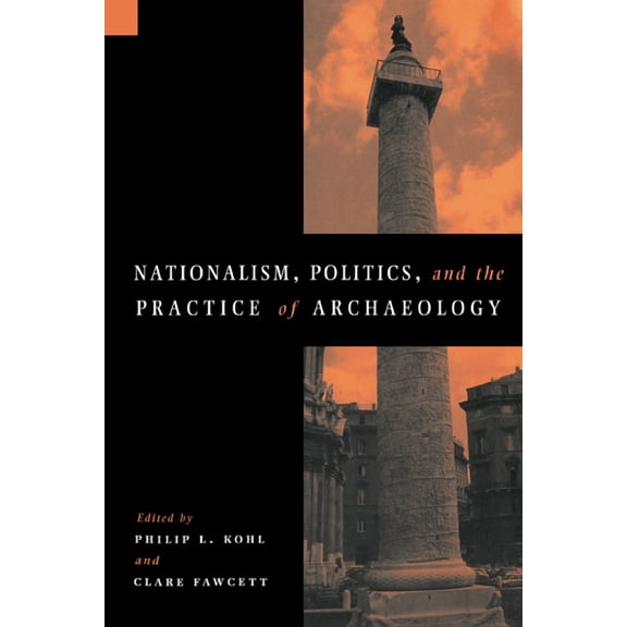 New Directions in Archaeology Nationalism, Politics and the Practice of Archaeology, (Paperback)