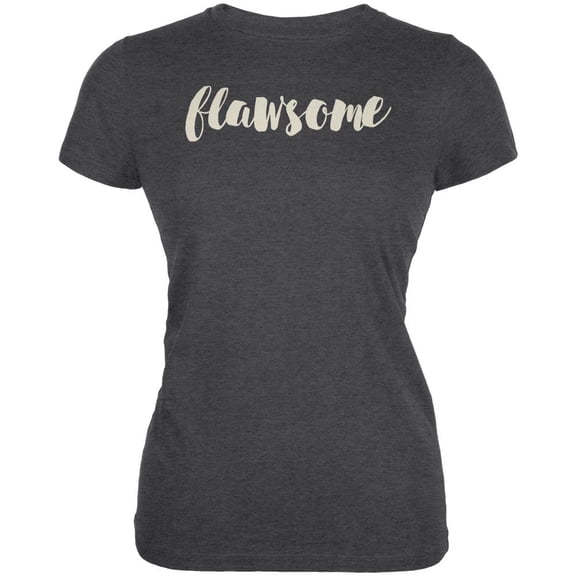 Flawsome Awesome Flaws Juniors Soft T Shirt Deep Heather LG