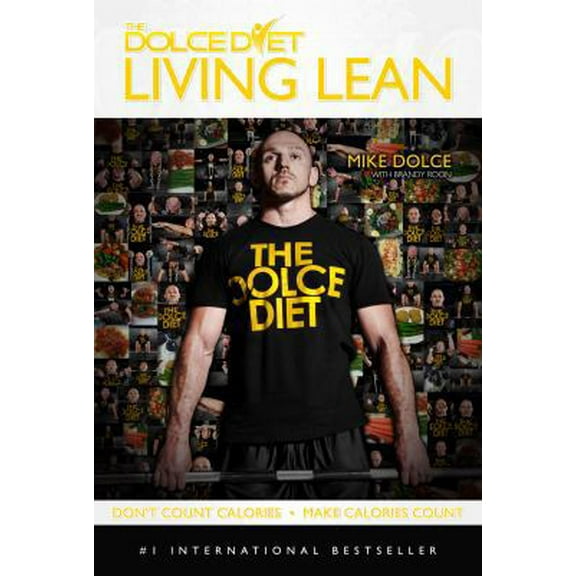 The Dolce Diet: Living Lean -- Mike Dolce