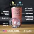 thumbnail image 4 of Bevvee Insulated Travel Tumbler 20 oz Better Friends Gifts for Best Friends Tumblers, 4 of 4