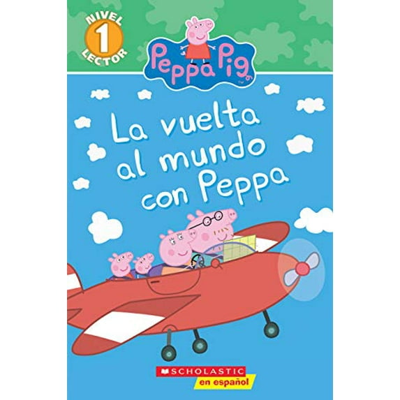 Pre-Owned Around the World with Peppa (Scholastic Reader, Level 1, Peppa Pig) (Spanish) (Spanish Edition), 9781338233315, 1338233319, Paperback,