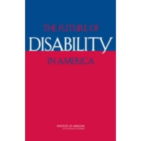 The Future of Disability in America, Used [Hardcover]