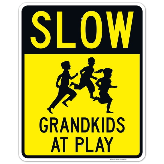 Slow Grandkids At Play With Running Children Sign, Traffic Sign, 24x30 Aluminum 24x30 Aluminum