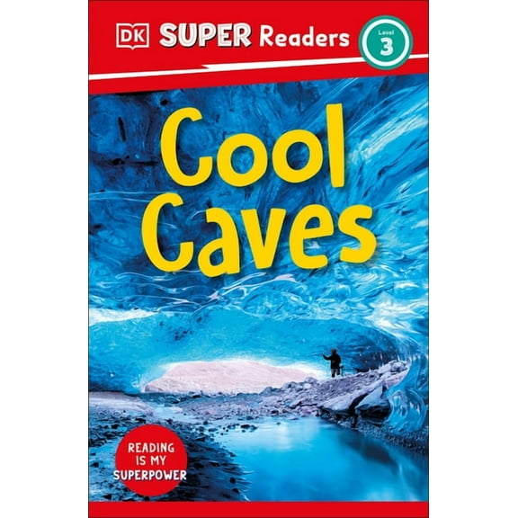 DK Super Readers DK Super Readers Level 3 Cool Caves, (Paperback)
