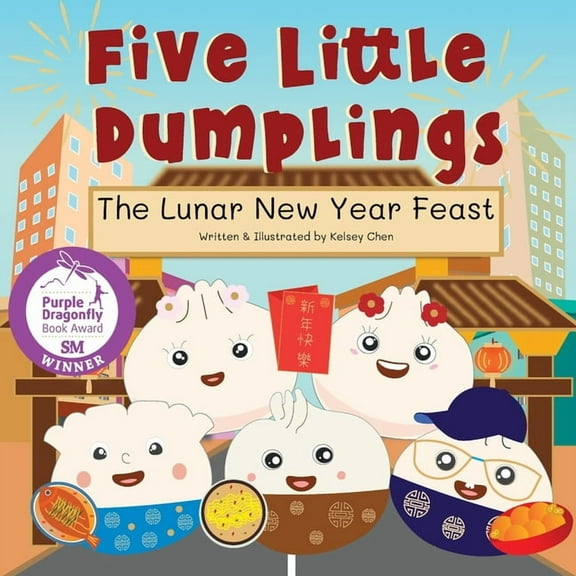 Five Little Dumplings The Lunar New Year Feast, (Paperback)