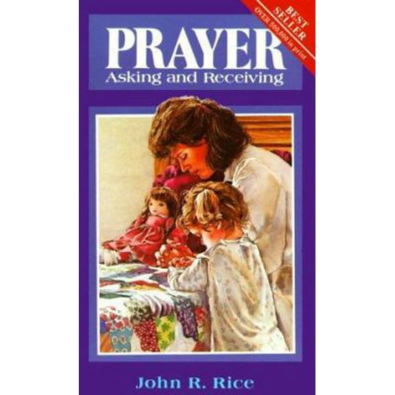 Pre-Owned Prayer: Asking and Receiving (Paperback) 0873986555 9780873986557