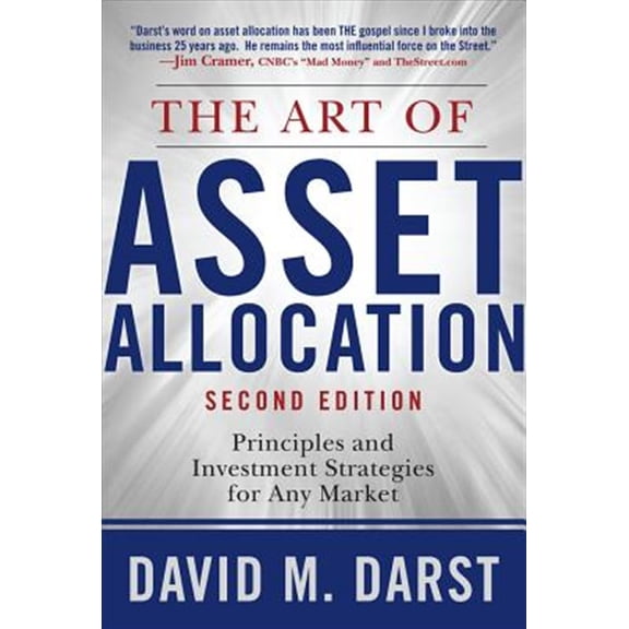 Pre-Owned The Art of Asset Allocation: Principles and Investment Strategies for Any Market, Second Edition (Hardcover) 0071592946 9780071592949