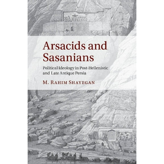 Arsacids and Sasanians, (Paperback)