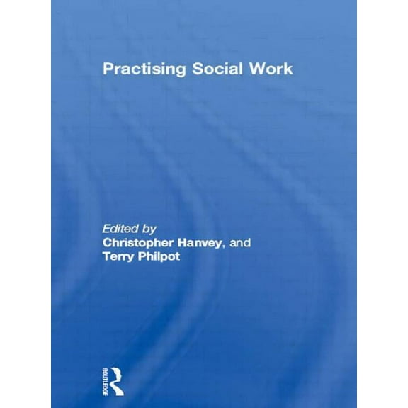 Practising Social Work, (Paperback)