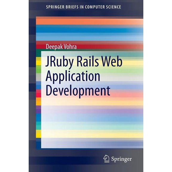 Springerbriefs in Computer Science Jruby Rails Web Application Development, (Paperback)