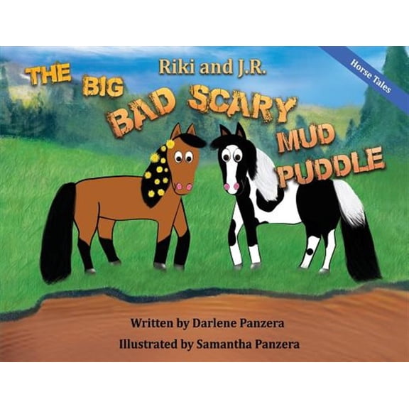 Pre-Owned Horse Tales Riki and J.R.: The Big Bad Scary Mud Puddle, Book 1, (Paperback)