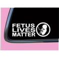 thumbnail image 1 of Fetus Lives Matter Decal Sticker 8" TP 675 bumper sign baby on board, 1 of 1
