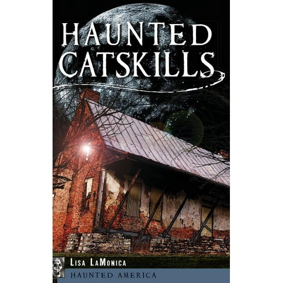 Haunted Catskills (Hardcover)